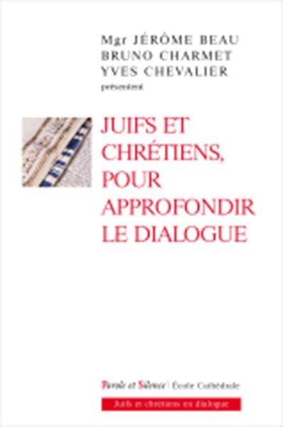 Image de Juifs et chretiens pour approfondir le dialogue
