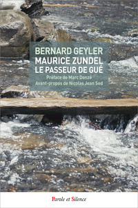 Picture of Maurice Zundel, le passeur de gué