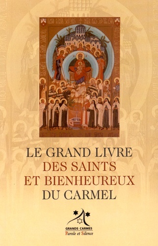 Picture of Le grand livre des saints et bienheureux du carmel
