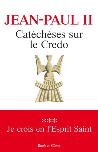 Picture of Catéchèses sur le Credo - 3 - Je crois en l'Esprit