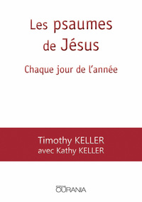 Image de Les psaumes de Jésus - Chaque jour de l'année