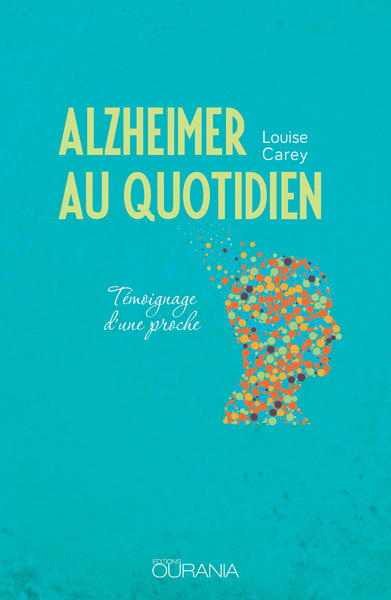 Image de Alzheimer au quotidien : Témoignage d'une proche