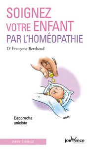 Image de Soignez votre enfant par l'homéopathie