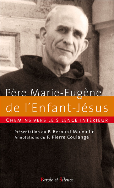 Image de Chemins vers le silence intérieur avec le père Marie-Eugène