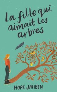 Picture of La fille qui aimait les arbres