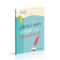 Image de Laissez Dieu écrire votre histoire d'amour