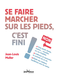 Picture of Se faire marcher sur les pieds, c'est fini !