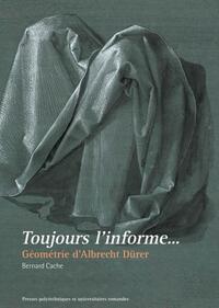 Picture of Toujours l'informe