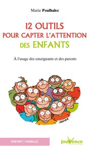 Picture of Douze outils pour capter l'attention des enfants