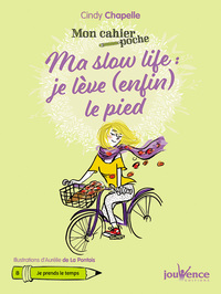 Picture of Ma slow-life : Je lève (enfin) le pied