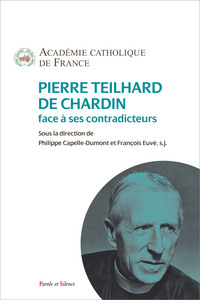 Picture of Pierre Teilhard de Chardin face à ses contradicteurs