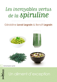 Image de Les incroyables vertus de la spiruline