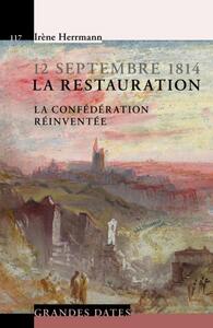 Picture of La Restauration - 12 Septembre 1814