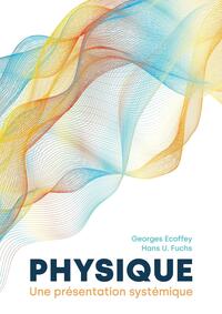 Picture of Physique, une présentation systémique