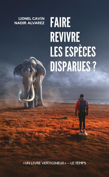 Image de Faire revivre les espèces disparues ?