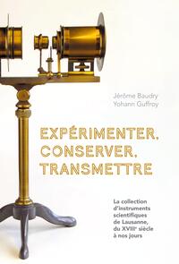 Picture of Expérimenter, conserver, transmettre