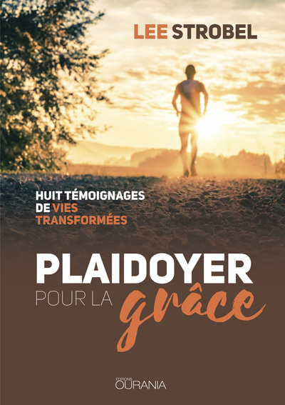 Picture of Plaidoyer pour la grâce : Huit témoignages de vies transformées