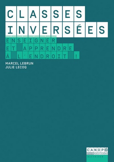 Image de Classes inversées - enseigner et apprendre à l'endroit !