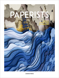 Image de Paperists Infinite Possibilities of Paper Art /anglais