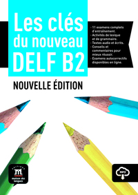 Image de Les clés du DELF B2 Nouvelle édition - Livre de l’élève