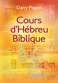 Image de Cours d’hébreu biblique. Nouvelle édition révisée et augmentée