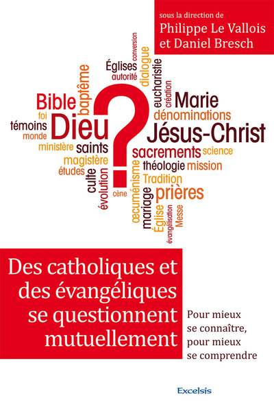 Picture of Des catholiques et des évangéliques se questionnent. Pour mieux se connaître, pour mieux se