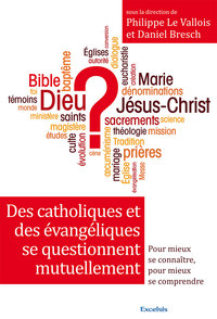 Picture of Des catholiques et des évangéliques se questionnent. Pour mieux se connaître, pour mieux se