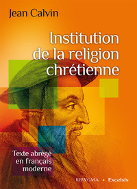 Picture of Institution de la religion chrétienne. Texte abrégé en français moderne