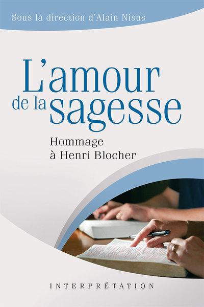 Image de L’amour de la sagesse. Hommage à Henri Blocher