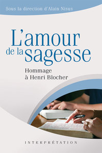 Image de L’amour de la sagesse. Hommage à Henri Blocher