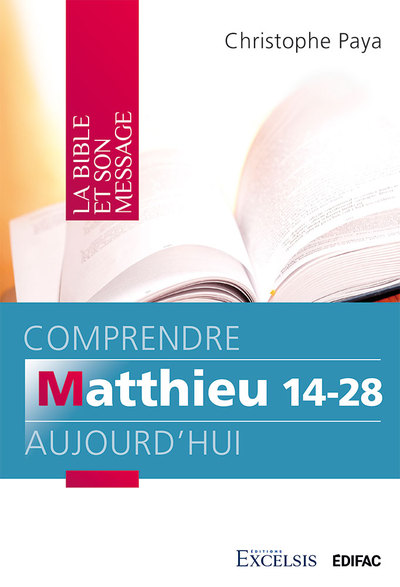 Picture of Comprendre Matthieu 14-28 aujourd’hui