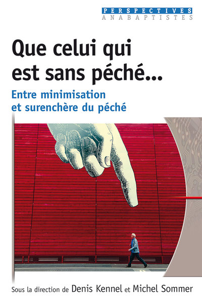 Picture of Que celui qui est sans péché… Entre minimisation et surenchère du péché