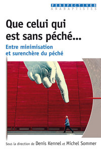 Picture of Que celui qui est sans péché… Entre minimisation et surenchère du péché