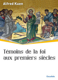Picture of Témoins de la foi aux premiers siècles