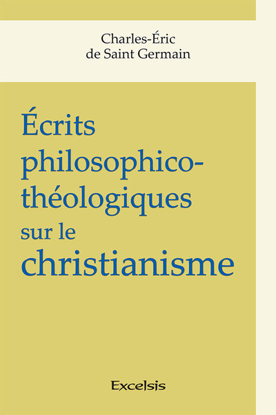 Picture of Écrits philosophico-théologiques sur le christianisme