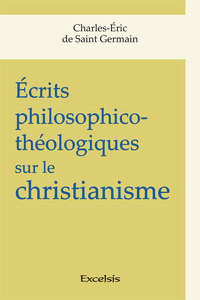 Picture of Écrits philosophico-théologiques sur le christianisme