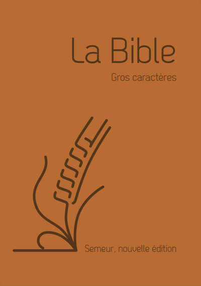 Image de La Bible Version Semeur 2015 avec gros caractères - Couverture souple marron, tranche blanche