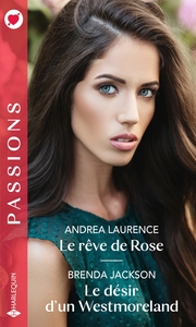 Picture of Le rêve de Rose - Le désir d'un Westmoreland