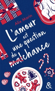 Image de L'amour est une question de (mal)chance