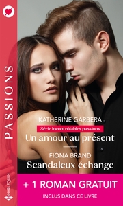 Picture of Un amour au présent - Scandaleux échange - Une séduisante revanche