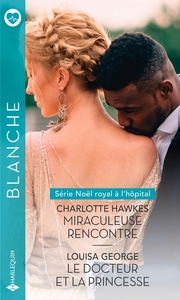 Picture of Miraculeuse rencontre - Le docteur et la princesse