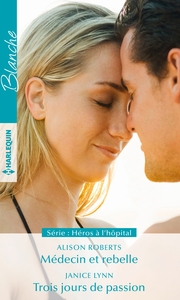 Image de Médecin et rebelle - Trois jours de passion
