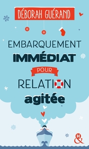 Picture of Embarquement immédiat pour relation agitée