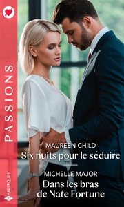 Picture of Six nuits pour le séduire - Dans les bras de Nate Fortune