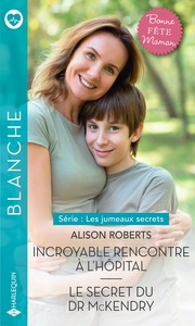Picture of Incroyable rencontre à l'hôpital - Le secret du Dr McKendry