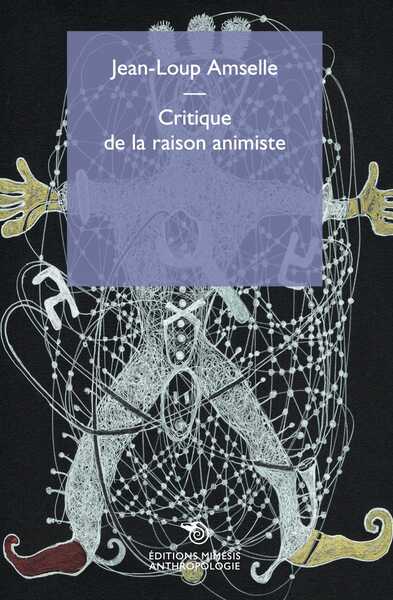 Picture of Critique de la raison animiste