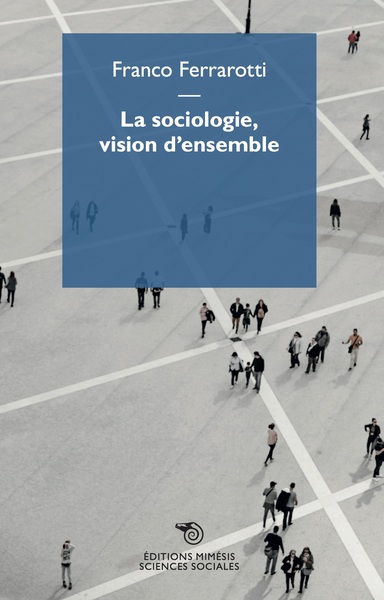 Picture of La sociologie, vision d’ensemble