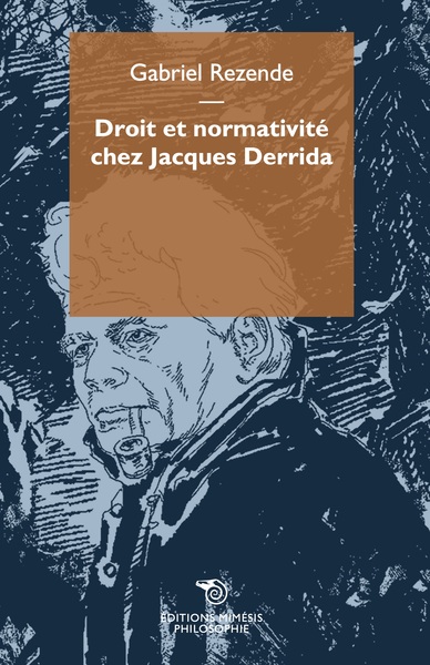 Picture of Droit et normativité chez Jacques Derrida