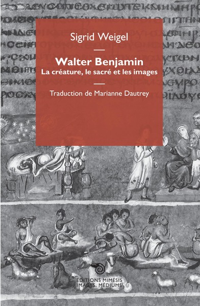 Picture of Walter Benjamin. La créature, le sacré et les images