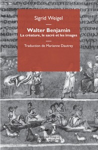 Picture of Walter Benjamin. La créature, le sacré et les images